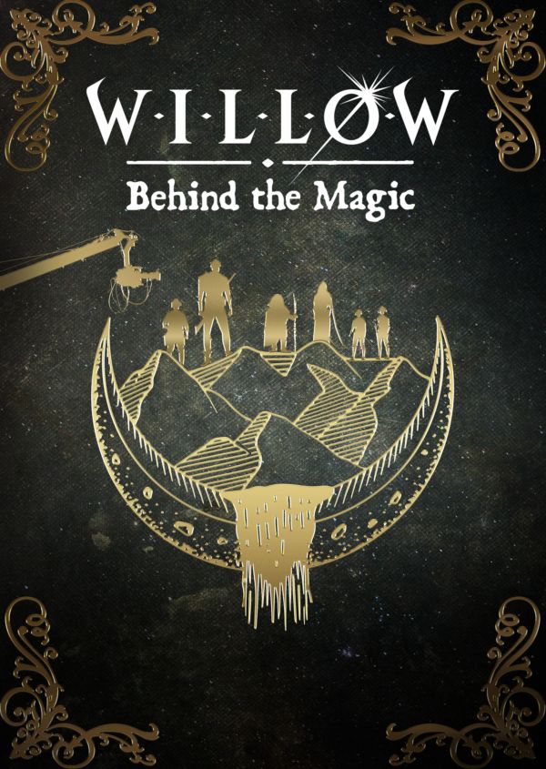 Willow: Behind the Magic on Disney+ ES