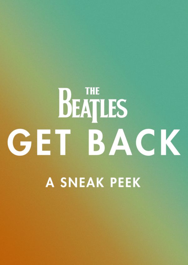 The Beatles: Get Back - A Sneak Peek