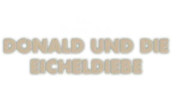 Donald und die Eicheldiebe