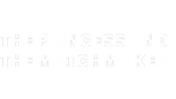 Watch Princess and the Matchmaker | Disney+