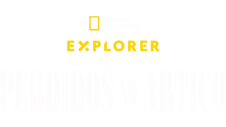 Explorer: Perdidos no Ártico