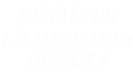 Scouts: La historia oculta