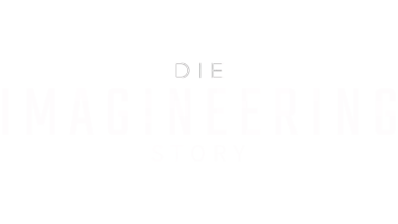 Die Imagineering Story