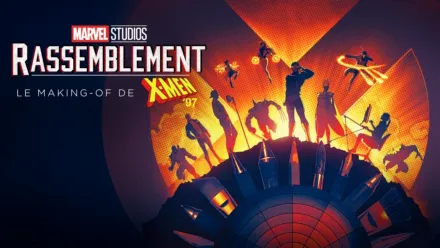 thumbnail - Rassemblement : le making-of de X-Men '97