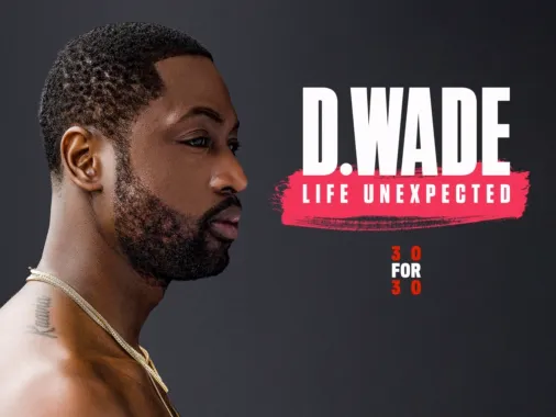 Watch D. Wade: Life Unexpected | Disney+