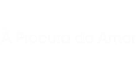 À Procura do Amor