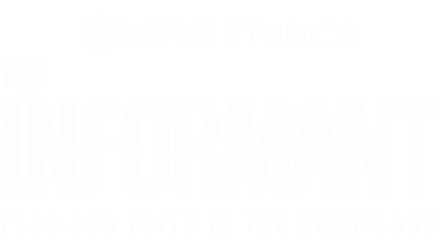 The Informant: Fear and Faith in the Heartland