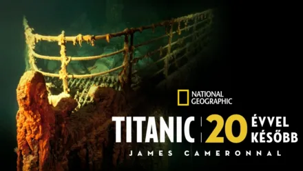 thumbnail - Titanic: 20 évvel később James Cameronnal