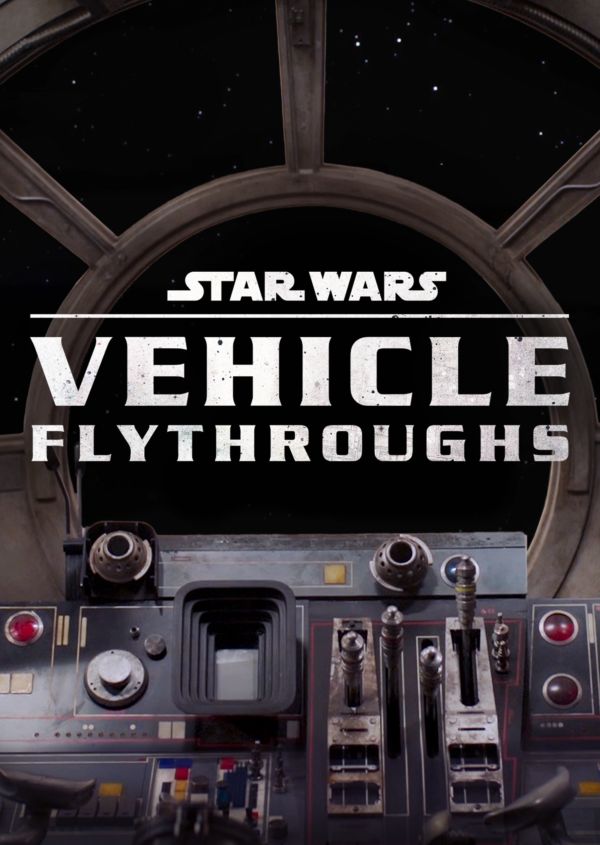 Star Wars Vehicle Flythroughs on Disney+ ES