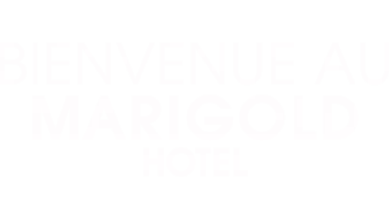 Bienvenue au Marigold Hotel