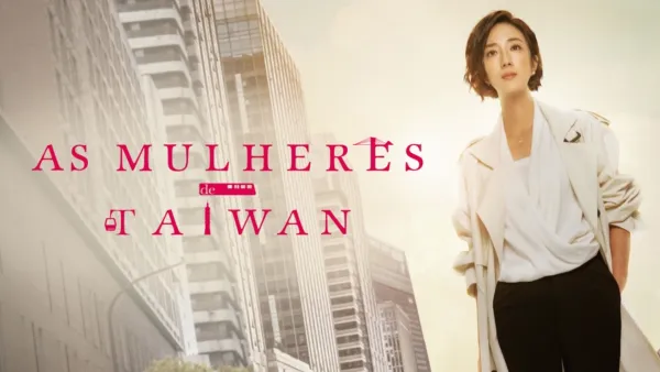 thumbnail - As Mulheres de Taiwan