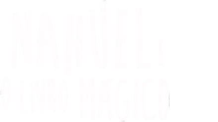 Nahuel e o Livro Mágico