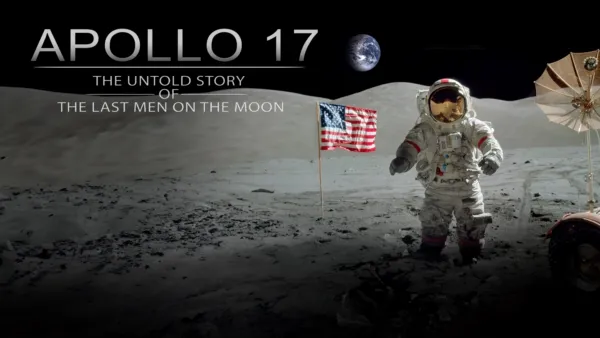 thumbnail - Apollo 17: The Untold Story of the Last Men on the Moon