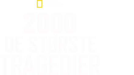 2000 De største tragedier