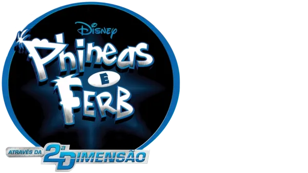 Phineas e Ferb: Através da 2ª Dimensão