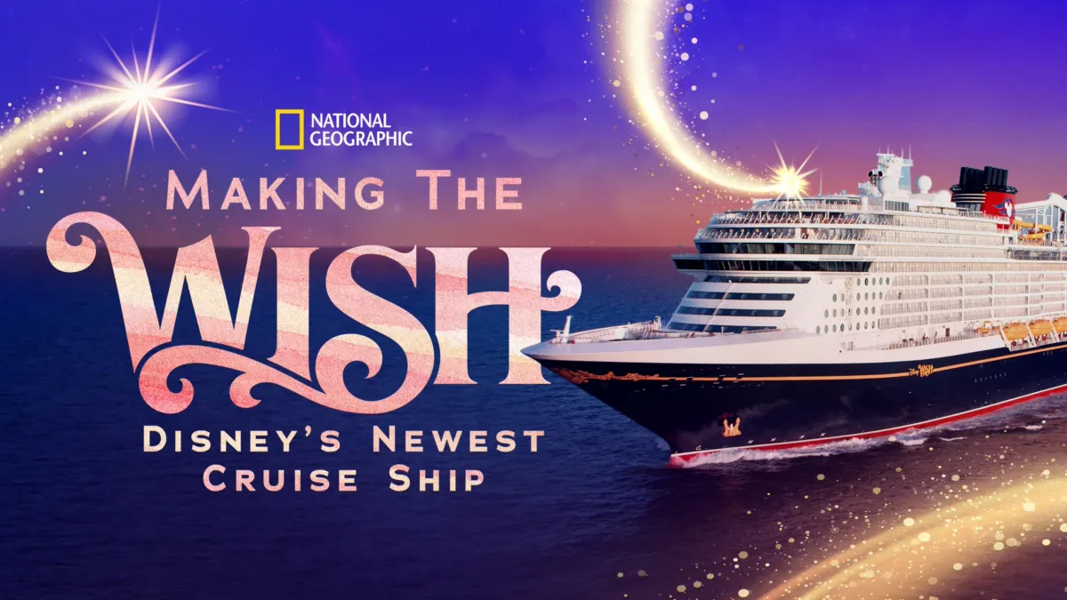 Watch Making the Wish Disney's Newest Cruise Ship Disney+