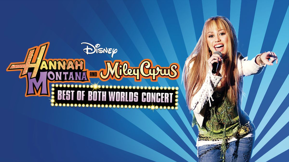 Hannah Montana And Miley Cyrus Best Of Both Worlds Concert Disney