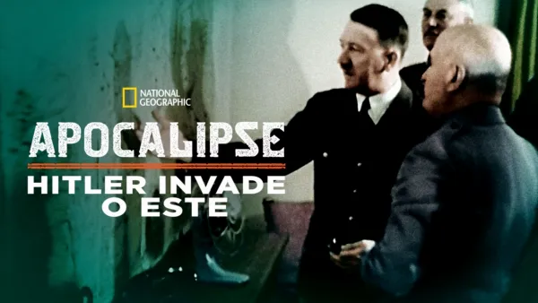thumbnail - Apocalipse: Hitler Invade o Este