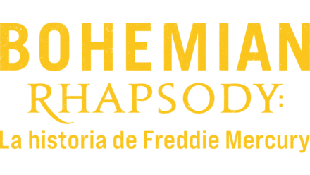 Bohemian Rhapsody: La historia de Freddie Mercury