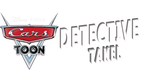 Cars Toon: Detective Takel