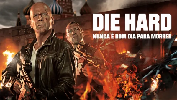 thumbnail - Die Hard - Nunca é Bom Dia para Morrer
