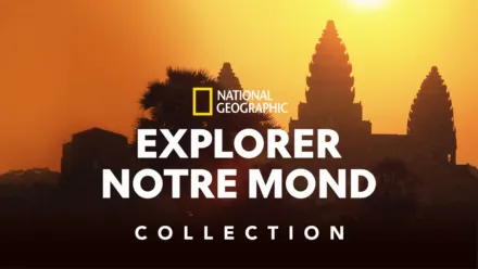 thumbnail - National Geographic : Explorer notre monde