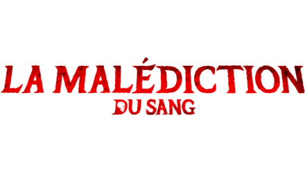 La malédiction du sang