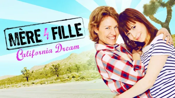 thumbnail - Mère et fille : California Dream