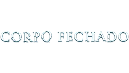 Corpo Fechado