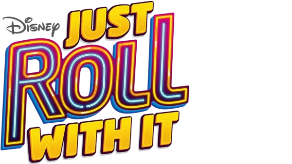 Just Roll With It