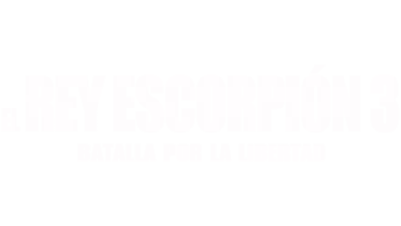 El Rey Escorpión 3: Batalla por la libertad