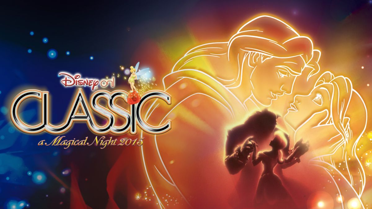 Disney On Classic: A Magical Night 2015 Concert Tour | Disney+