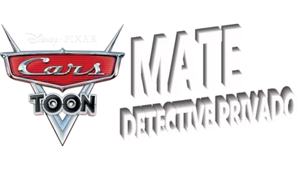 Cars Toon: Mate detective privado