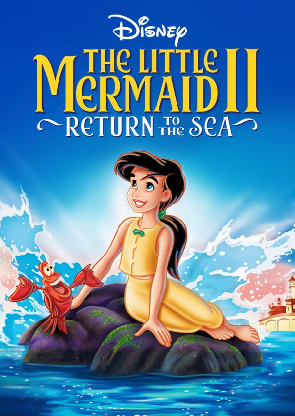 The Little Mermaid II:  Return to the Sea on Disney+ CA
