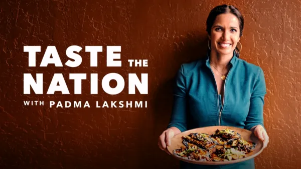 thumbnail - Taste the Nation with Padma Lakshmi