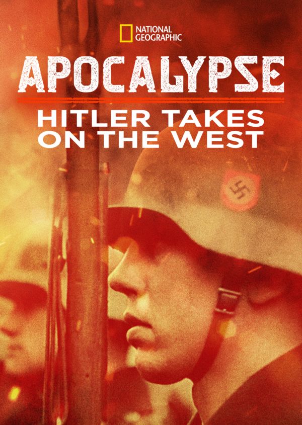 Apocalypse: Hitler Takes On The West on Disney+ UK