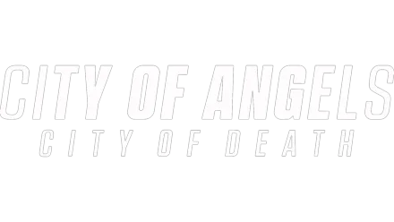 City of Angels | City of Death