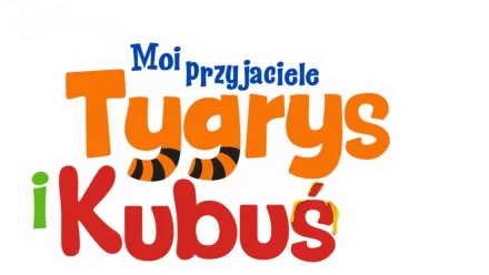 Moi przyjaciele Tygrys i Kubuś