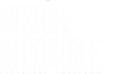 Misión: Imposible - Protocolo fantasma