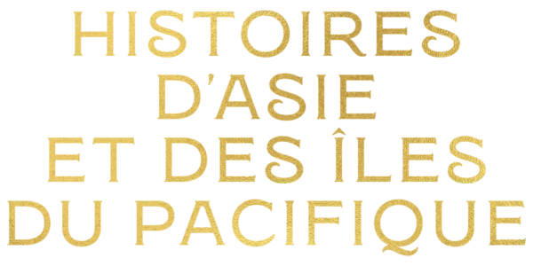 Histoires d'Asie et des îles du Pacifique Title Art Image