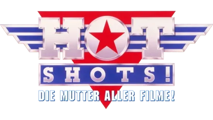 Hot Shots! - Die Mutter aller Filme!