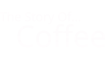 Story of... Coffee