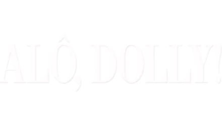 Alô, Dolly!