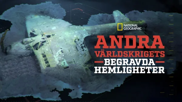 thumbnail - Andra världskrigets begravda hemligheter