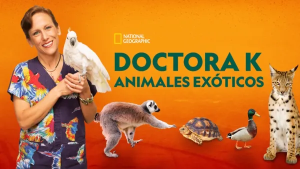 thumbnail - Doctora K: animales exóticos