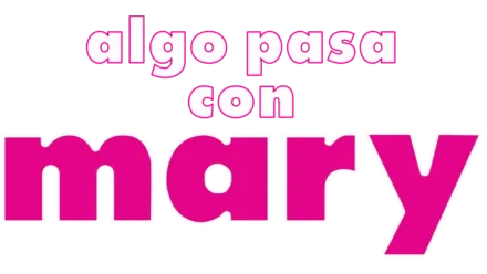 Algo pasa con Mary