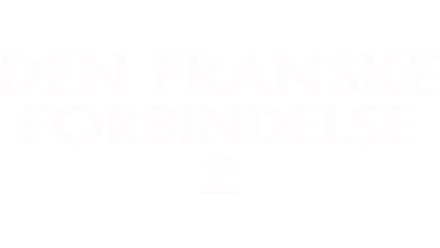 Den franske forbindelse 2