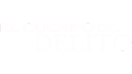 El cuerpo del delito