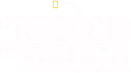 O Negócio da Droga