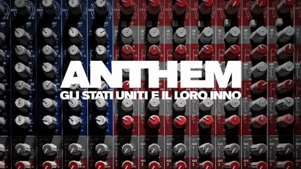 thumbnail - Anthem: gli Stati Uniti e il loro Inno